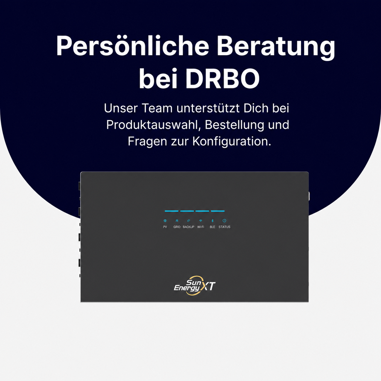 Persönliche Beratung zum SunEnergyXT 500 bei DRBO Greenenergy